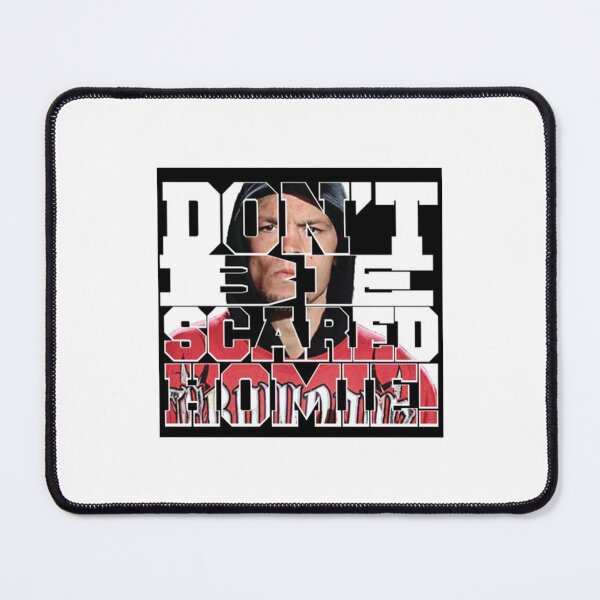 Item preview, Don't Be Scared Homie designed and sold by JoelYoung16.