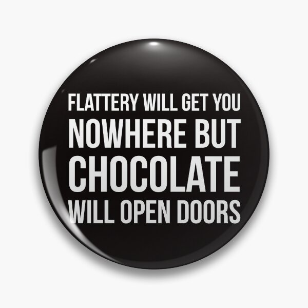 Item preview, Chocolate bribery designed and sold by Slogans4u.