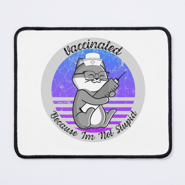Item preview, Cute Nurse Gray Cat Vaccinated Because I'm Not Stupid designed and sold by AmeliaStore1.