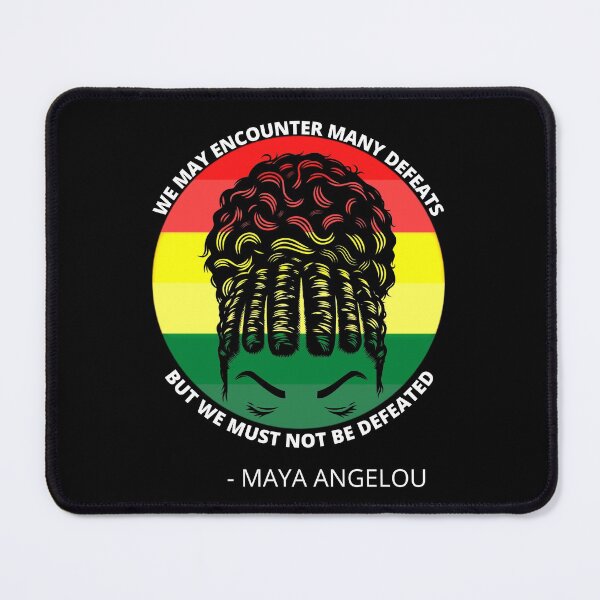 Item preview, We May Encounter Many Defeats - Maya Angelou Quote designed and sold by Wheeler-Styl3.