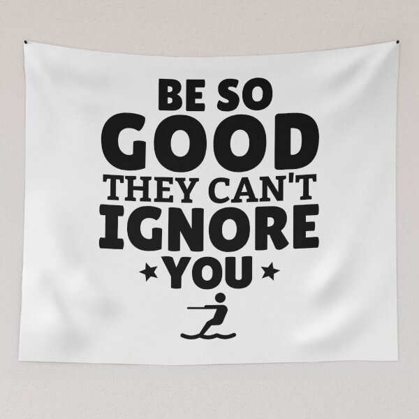 Item preview, Waterskiing: Be SO good they can't ignore you designed and sold by TheGreenGoat.