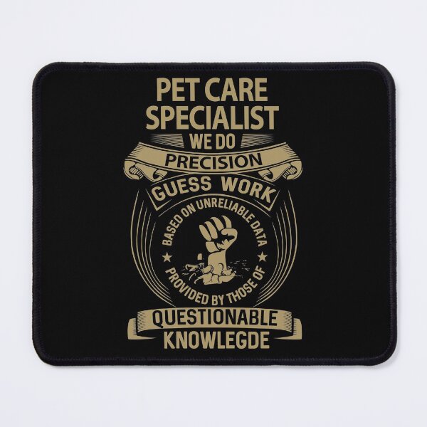 Item preview, Pet Care Specialist T Shirt - We Do Precision Job Gift Item Tee designed and sold by smueller39.