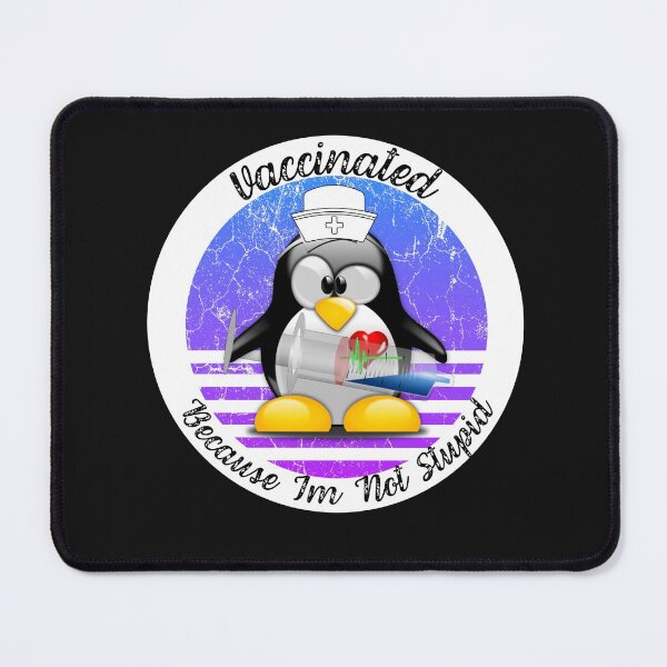 Item preview, Funny Penguin Vaccinated Because I'm Not Stupid designed and sold by AmeliaStore1.