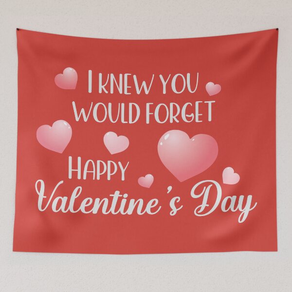 Item preview, I Knew You Would Forget | Happy Valentines Day | Funny Valentines Day designed and sold by DrawingBoard.