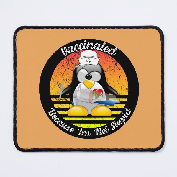 Item preview, Funny Penguin Vaccinated Because I'm Not Stupid designed and sold by AmeliaStore1.