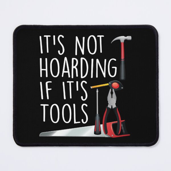 Item preview, It's Not Hoarding If It's Tools T-shirt ,funny shirt, handyman,quotes, handywoman, gift for dad, gift for mom, tools, carpenter designed and sold by Laadel.