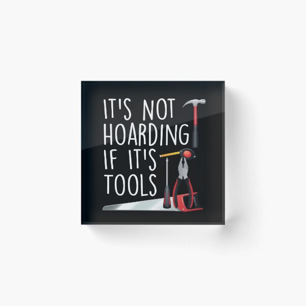 Item preview, It's Not Hoarding If It's Tools T-shirt ,funny shirt, handyman,quotes, handywoman, gift for dad, gift for mom, tools, carpenter designed and sold by Laadel.