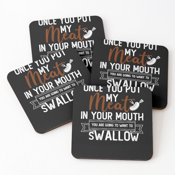 Item preview, Funny Once You Put My Meat In Your Mouth Grilling Grill BBQ designed and sold by Laura J Devera ⭐⭐⭐⭐⭐.