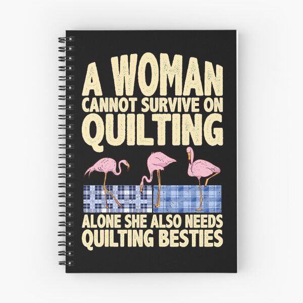 Item preview, A woman needs quilting and quilting besties quote designed and sold by tenshirt.