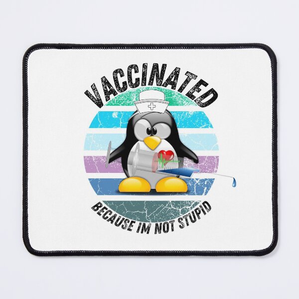 Item preview, Funny Nurse Penguin Vaccinated Because I'm Not Stupid designed and sold by AmeliaStore1.