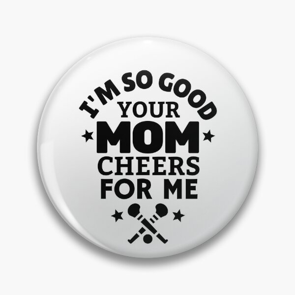 Item preview, Hurling: I'm so good your mom cheers for me designed and sold by TheGreenGoat.