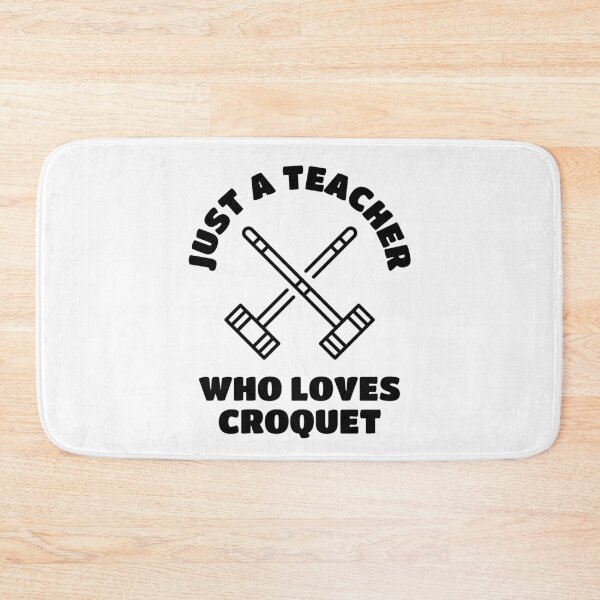 Item preview, Just a teacher who loves croquet designed and sold by TheGreenGoat.