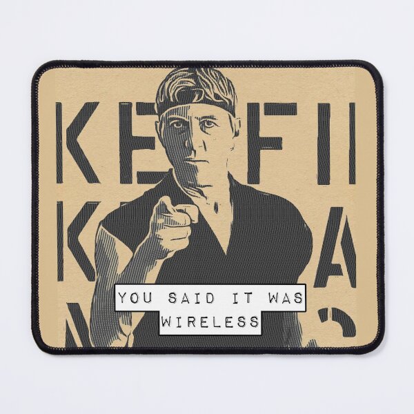 Item preview, Sensei Johnny Lawrence - You said it was wireless quote designed and sold by PeacefulRiver.