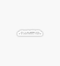 One Goddamn Bitch Sticker