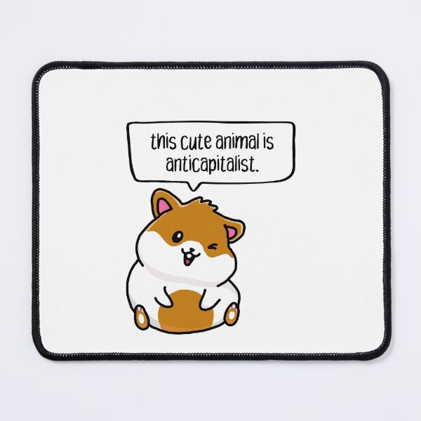 Item preview, this cute animal is anticapitalist. hamster. designed and sold by cute anarchist animals.