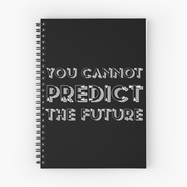 Item preview, You cannnot predict the future. | Stephen Hawking designed and sold by Shivanshu Tiwari.