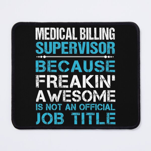 Item preview, Medical Billing Supervisor T Shirt - Freaking Awesome Job Gift Item Tee designed and sold by oetate4774.