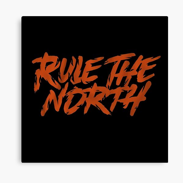 WE RULE THE NORTH