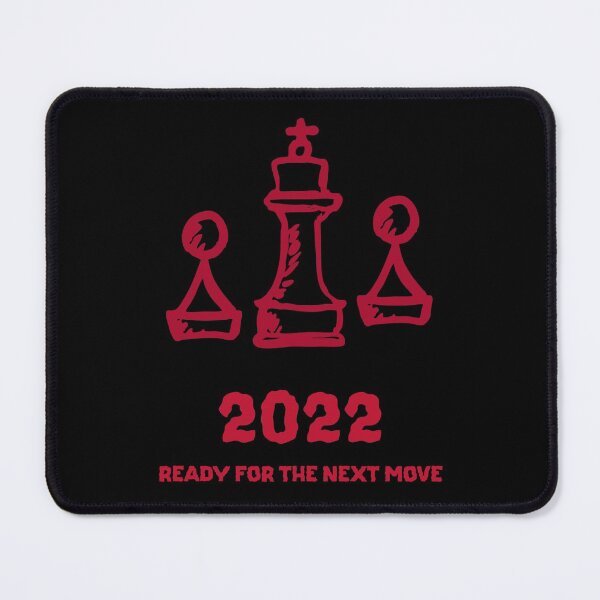 Item preview, 2022 Ready For The Next Move. Chess New Years designed and sold by Rebel-Design.