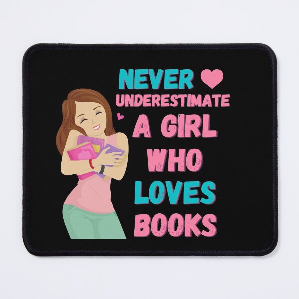 Item preview, never underestimate a girl who loves books designed and sold by shopx8.