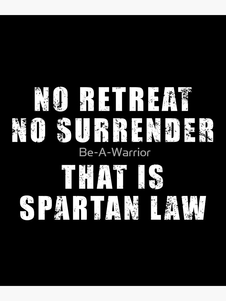 There's no room for softness… not in Sparta.” – Quote by Dilios