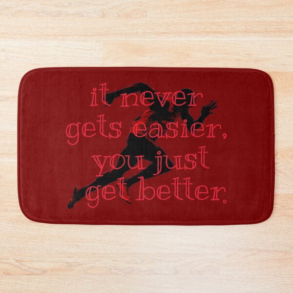 Item preview, It never gets easier, you just get better. designed and sold by sreckov-desig.