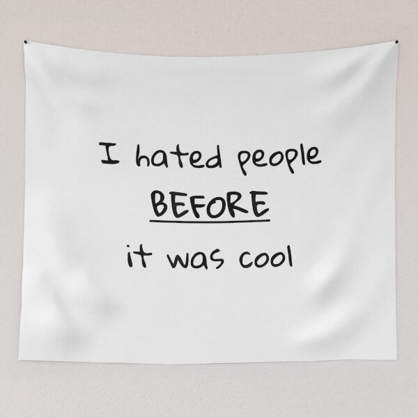 Item preview, I Hate People Before It Was Cool designed and sold by anthonymark14.