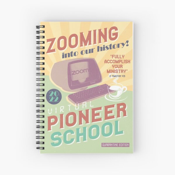 PIONEER SCHOOL 2022 (ZOOMING INTO THE HISTORY!) Spiral Notebook