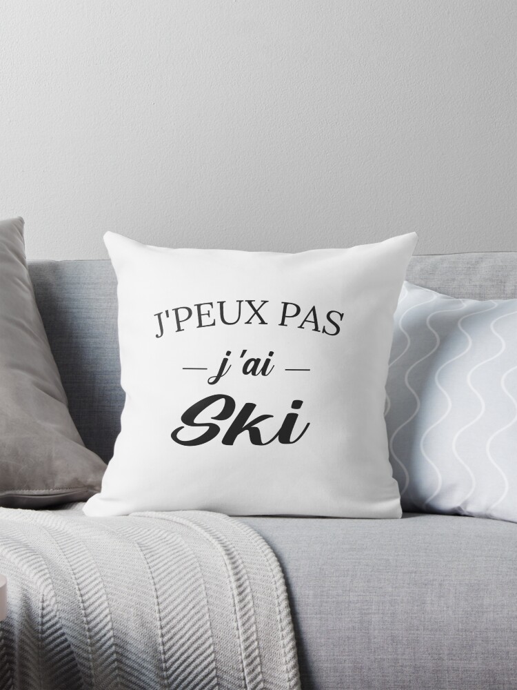 Aperçu 1 sur 4. Coussin avec l'œuvre WOW !! Je peux pas j ai ski tee shirt cadeau fan des pistes enneigées et de SKI montagne créée et vendue par FranceLibre.