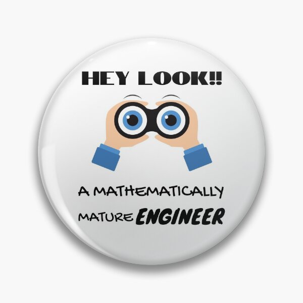 Item preview, Hey look!! A mathematically mature engineer. designed and sold by Endeavour-Tees.