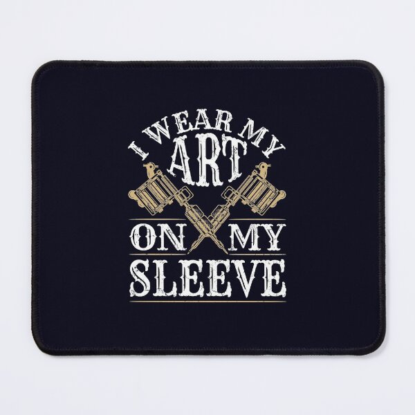 Item preview, Tattoo Artist I Wear My Art On My Sleeve designed and sold by jaygo.