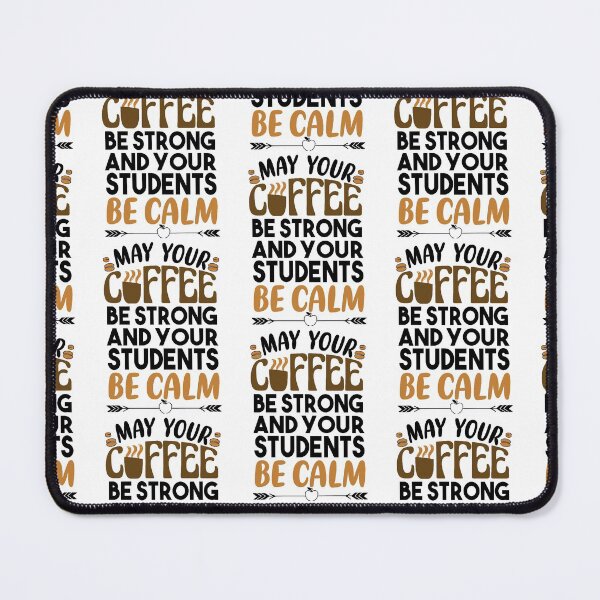 Item preview, Funny Teacher's Blessing- Valentine’s Day- Teacher appreciation, strong coffee calm students designed and sold by Heddar Badreddine.