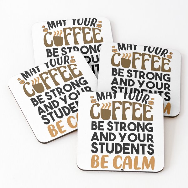Item preview, Funny Teacher's Blessing- Valentine’s Day- Teacher appreciation, strong coffee calm students designed and sold by Heddar Badreddine.