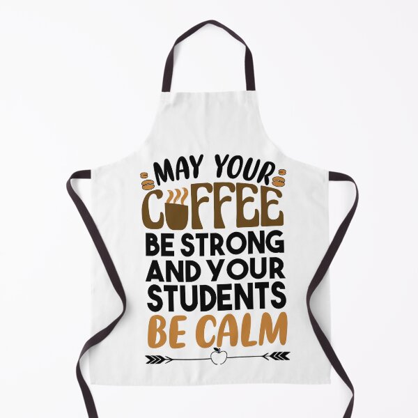 Item preview, Funny Teacher's Blessing- Valentine’s Day- Teacher appreciation, strong coffee calm students designed and sold by Heddar Badreddine.