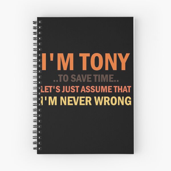 Item preview,  I'm Tony To Save Time Let's Just Assume That I'm Never Wrong designed and sold by simplife-art.