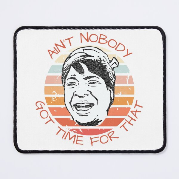 Item preview, Ain't Nobody Got Time For That Meme Retro Sunset designed and sold by LuckyKermit.