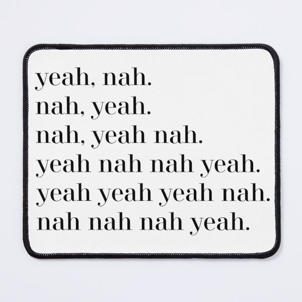 Item preview, Yeah nah, nah yeah, yeah nah yeah  tshirts, aussie slang tshirts, funny merchandise designed and sold by TheFancyLabel.