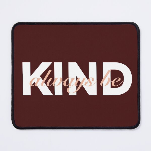Item preview, Always be kind - motivational and inspirational quote designed and sold by Tanuja Sharma.