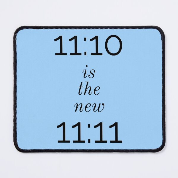 Item preview, 11:10 is the new 11:11 (copyright 2022) designed and sold by vn.
