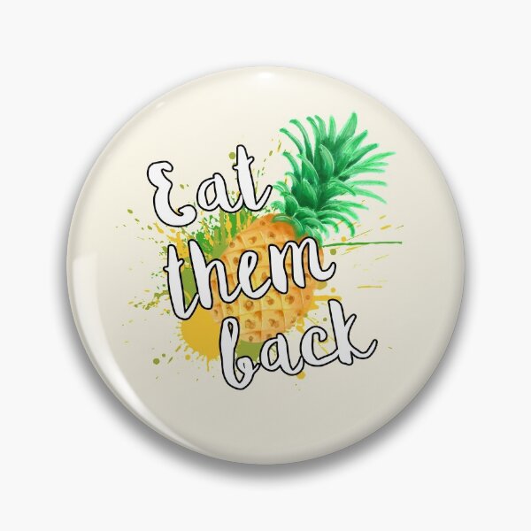 Item preview, Eat them back Pineapple designed and sold by Printedarts.