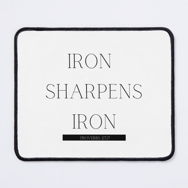 Item preview, Iron Sharpens Iron Proverbs 27:17 designed and sold by Christina Anderson.