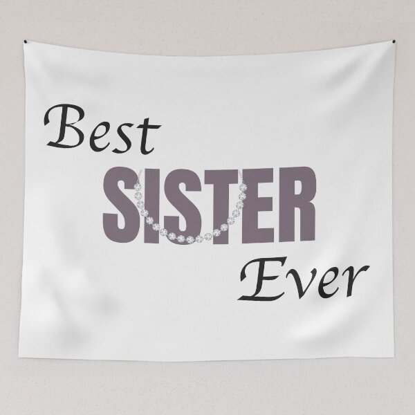 Item preview, Best Sister Ever designed and sold by patsyrosedesign.