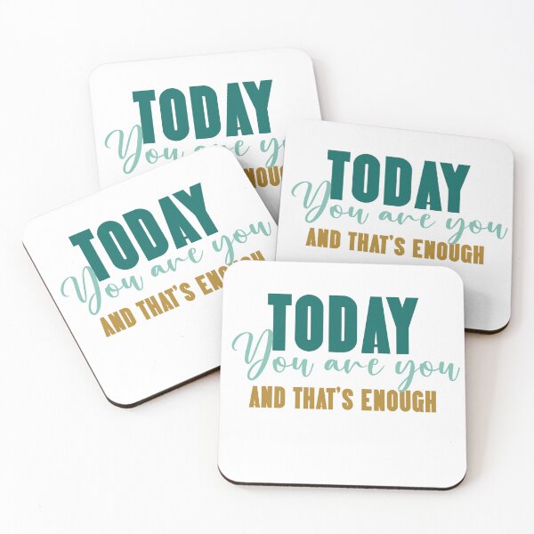 Item preview, Today you are you and that’s enough  designed and sold by Tanuja  Sharma.