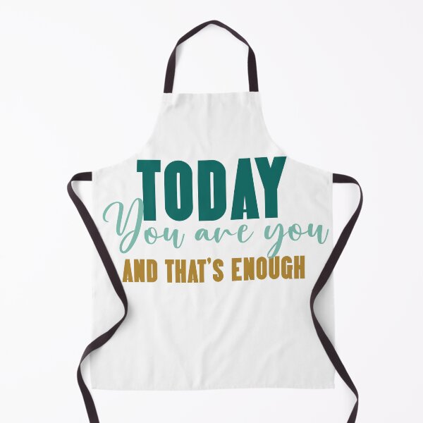 Item preview, Today you are you and that’s enough designed and sold by Tanuja Sharma.