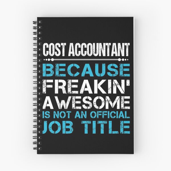 Item preview, Cost Accountant T Shirt - Freaking Awesome Job Gift Item Tee designed and sold by oetate4774.