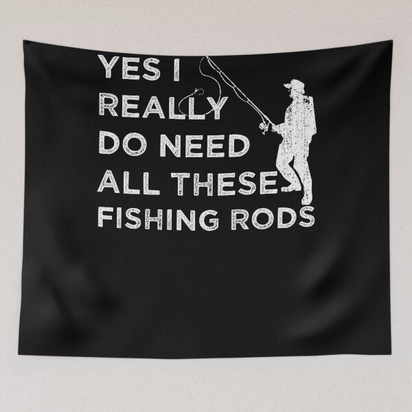 Item preview, Funny fishing lovers Gift, Yes I Really Do Need All These Fishing Rods Cool gift for Fishermen designed and sold by Sun Rise.