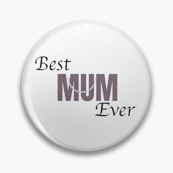 Item preview, Best Mum Ever designed and sold by patsyrosedesign.