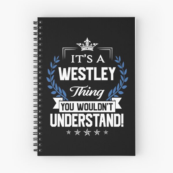 Item preview, Westley Name T Shirt - Westley Things Name 2 Gift Item Tee designed and sold by sallyanney.