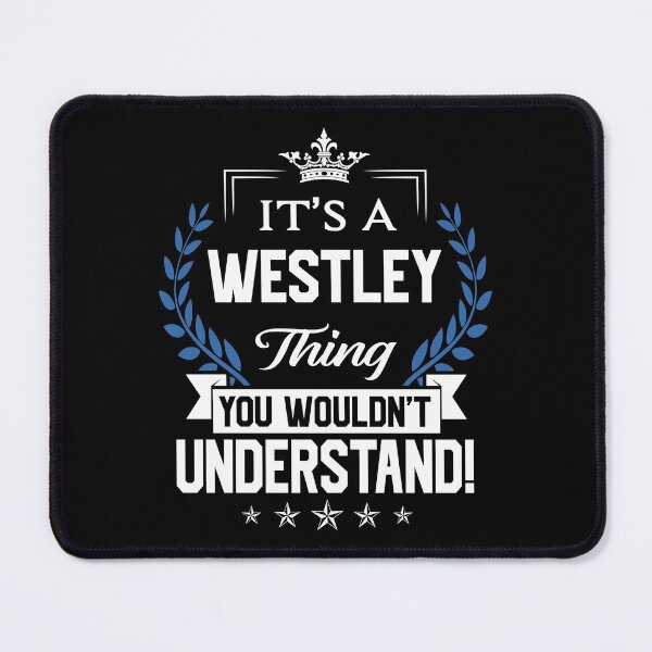 Item preview, Westley Name T Shirt - Westley Things Name 2 Gift Item Tee designed and sold by sallyanney.