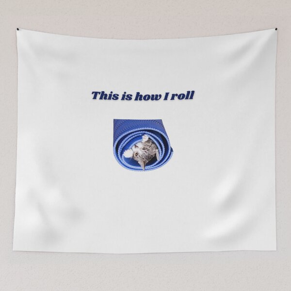 Item preview, This is how I roll designed and sold by beautifulworld9.